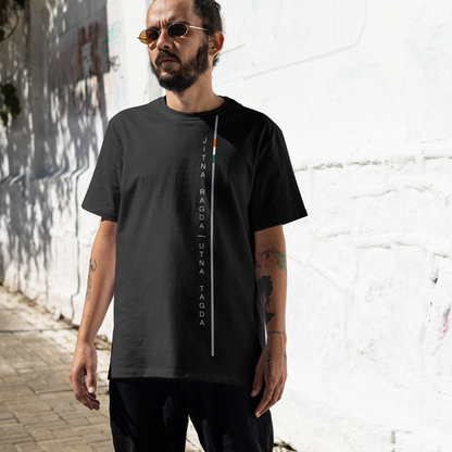 Jitna Ragda Utna Tagda T-shirt (Oversized & Unisex)